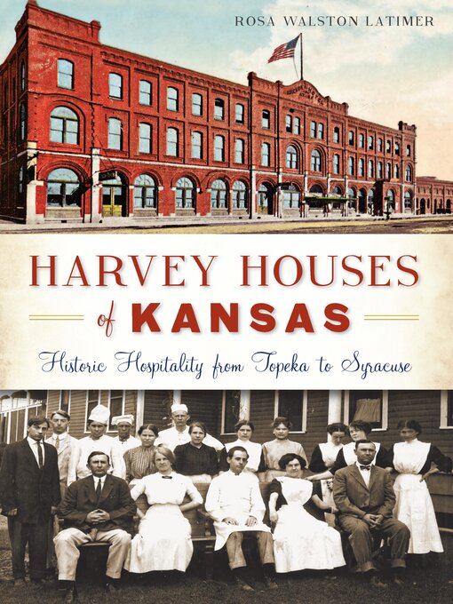 Title details for Harvey Houses of Kansas by Rosa Walston Latimer - Wait list